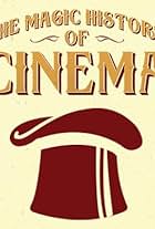 The Magic History of Cinema (2017)