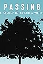 Passing: A Family in Black & White (2019)