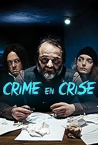 Primary photo for Crime en crise