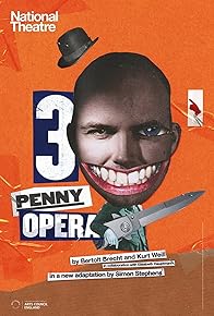 Primary photo for National Theatre Live: The Threepenny Opera