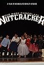 The Dark Chocolate Nutcracker Live 2022 (2022)