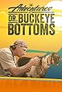 The Adventures of Dr. Buckeye Bottoms (2017)