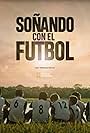 Soñando con el fútbol (2018)