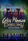 Celtic Woman: Destiny (2016)