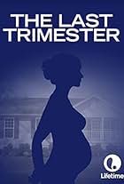 The Last Trimester (2007)