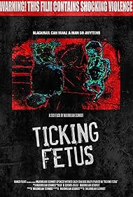 Ticking Fetus (2020)