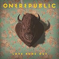 Primary photo for OneRepublic: Love Runs Out