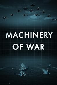 Primary photo for Machinery of War