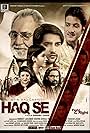 Sudesh Berry, Mukul Dev, Supriya Karnik, Kulbhushan Kharbanda, Rajeev Verma, Nishigandha Wad, Shashi Tiwari, Gaurav Prateek, and Prachi Bansal in Haq Se Humein Haq Chahiye Haq Se (2017)