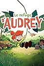 Le refuge d'Audrey (2024)