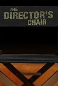 Primary photo for The Director's Chair