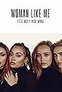 Jade Thirlwall, Perrie Edwards, Little Mix, Leigh-Anne Pinnock, and Jesy Nelson in Little Mix feat. Nicki Minaj: Woman Like Me (2018)