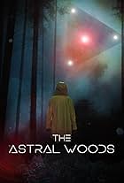 The Astral Woods