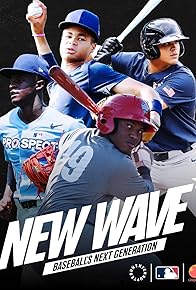 Primary photo for New Wave: Baseball's Next Generation