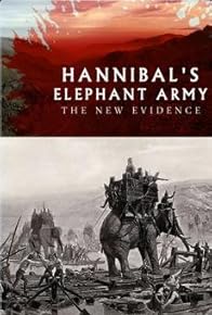 Primary photo for Hannibal's Elephant Army: The New Evidence