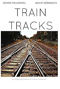 Primary photo for Train Tracks