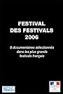 Festival des festivals 2006: Huit documentaires sélectionnés dans les plus grands festivals français (2009)