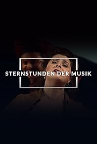 Primary photo for Sternstunden der Musik