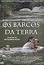 Ruber Gonçalves and Priscila Abranches in Os Barcos da Terra (2013)