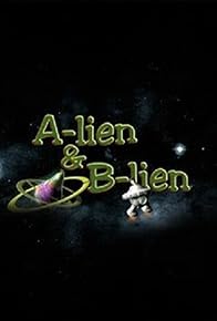 Primary photo for A-lien & B-lien