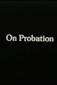 On Probation (1983)