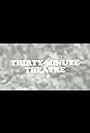 Thirty-Minute Theatre (1965)