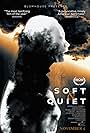 Soft & Quiet (2022)