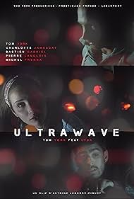 Tom York, Charlotte Pes, and Bastien Gabriel in Ultrawave (2015)