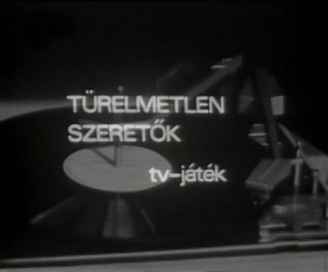 Türelmetlen szeretök (1968)