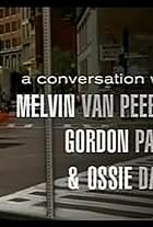 Unstoppable: Conversation with Melvin Van Peebles, Gordon Parks, and Ossie Davis (2005)