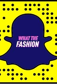 What the Fashion (2018)