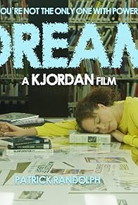 Primary photo for Dream: A K.Jordan Film