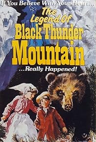 Primary photo for The Legend of Black Thunder Mountain