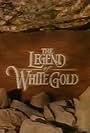 The Legend of White Gold (1988)