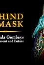 Behind the Mask: Bermuda Gombeys Past, Present and Future (2008)