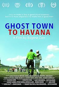 Primary photo for Ghost Town to Havana