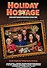 Holiday Hostage (2018) Poster