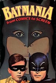 Primary photo for Batmania from Comics to Screen