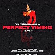 Izzy in TMG Fresh ft. Izzy La Reina: Perfect Timing (2021)