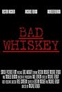 Bad Whiskey (2019)