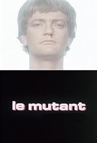 Primary photo for Le mutant