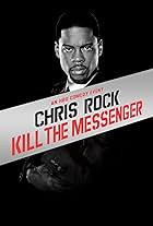 Chris Rock: Kill the Messenger - London, New York, Johannesburg