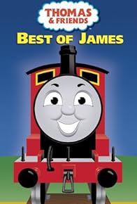 Primary photo for Thomas & Friends: The Best of James