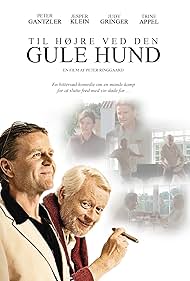 Michelle Bjørn-Andersen, Peter Gantzler, Jesper Klein, and Kaspartin Lønnberg in Til højre ved den gule hund (2003)