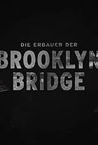 Die Erbauer der Brooklyn Bridge (2023)