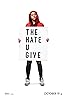 The Hate U Give (2018) Poster