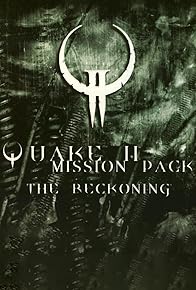 Primary photo for Quake II: The Reckoning