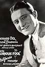 Richard Dix in The Glorious Fool (1922)