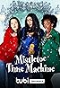 Mistletoe Time Machine (TV Movie 2022) Poster