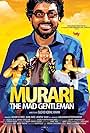 Murari the Mad Gentleman (2016)